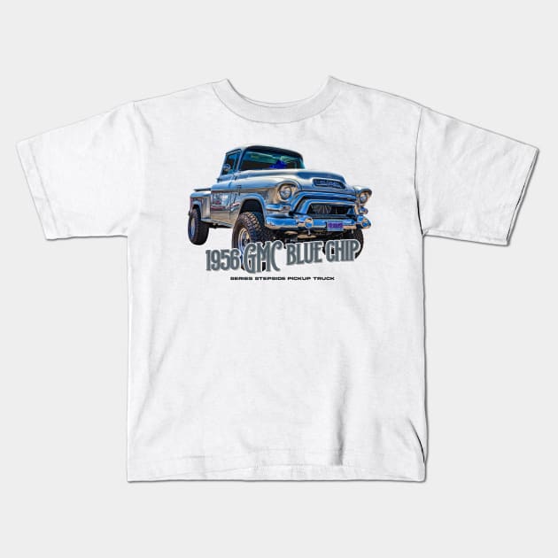 1956 GMC Blue Chip Series Stepside Pickup Truck Kids T-Shirt by Gestalt Imagery